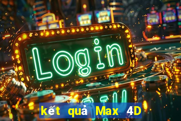 kết quả Max 4D ngày 12