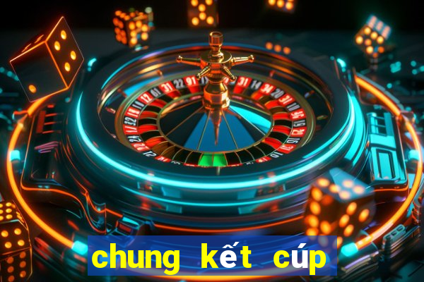 chung kết cúp c1 châu âu 2023