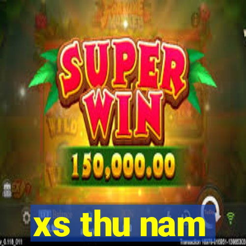 xs thu nam