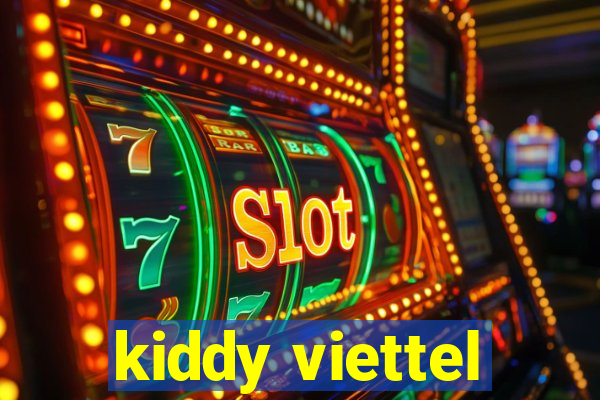 kiddy viettel