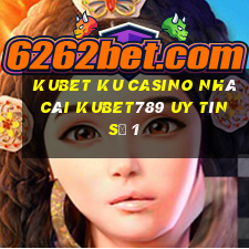 kubet ku casino nhà cái kubet789 uy tín số 1