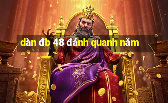 dàn đb 48 đánh quanh năm