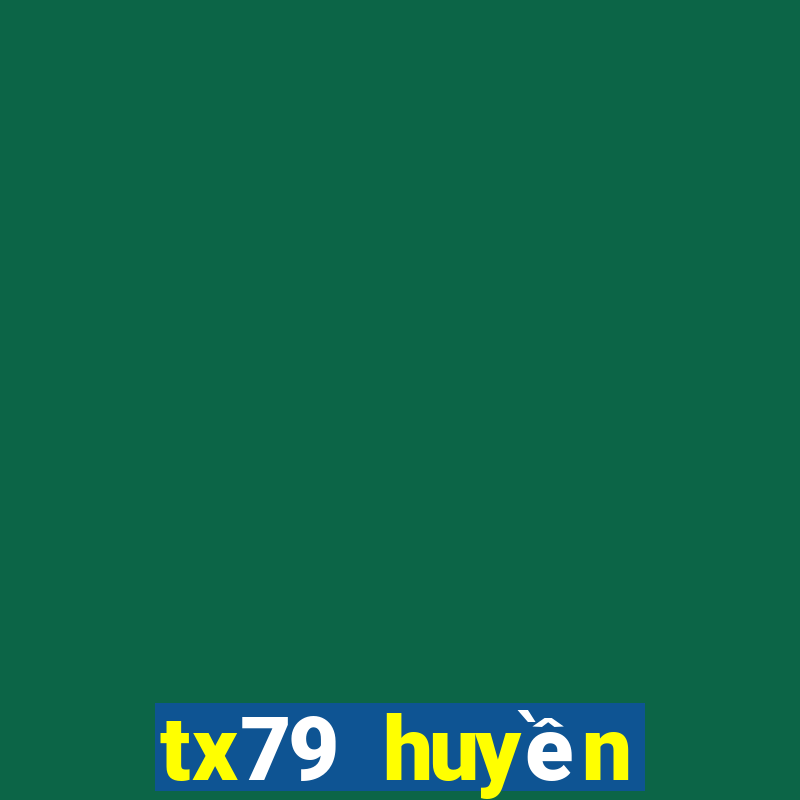 tx79 huyền thoại trở lại