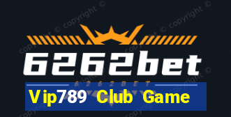 Vip789 Club Game Bài Hay