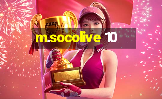 m.socolive 10