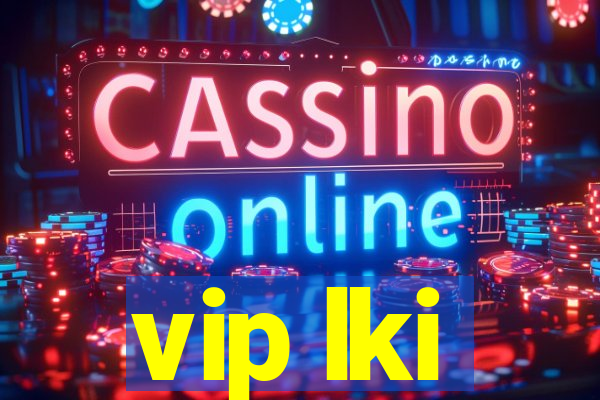 vip lki