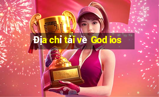 Địa chỉ tải về God ios