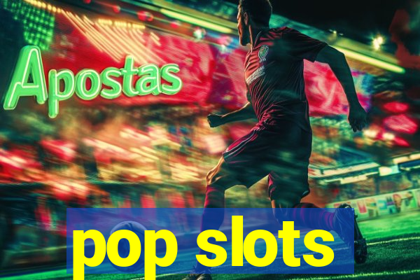 pop slots