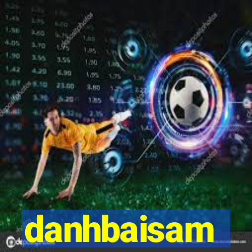 danhbaisam