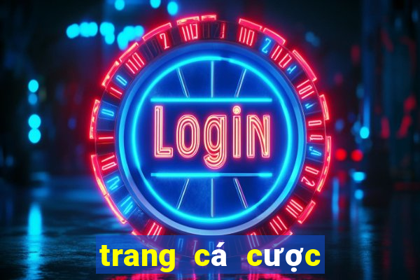 trang ca cuoc uy tin