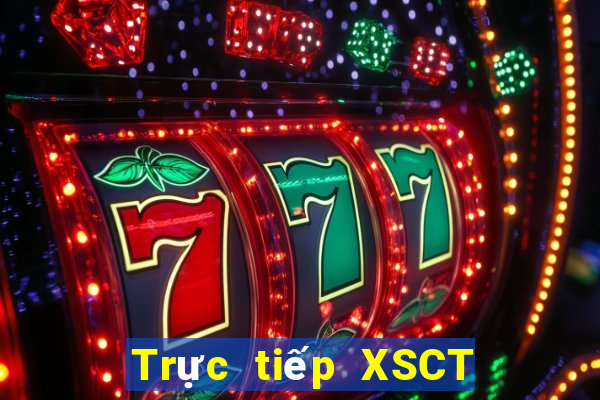 Trực tiếp XSCT ngày 27