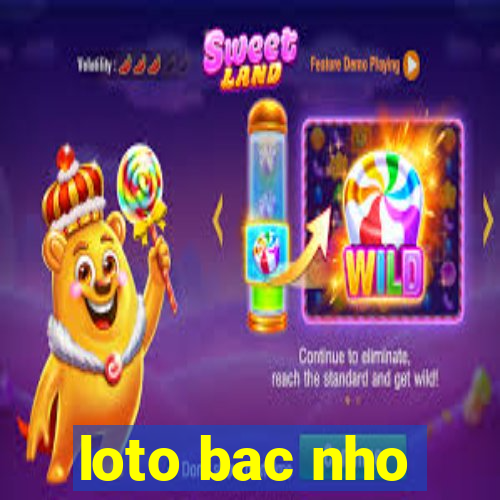 loto bac nho