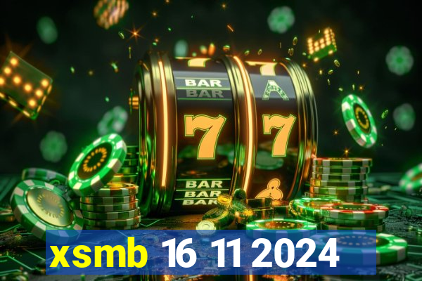 xsmb 16 11 2024