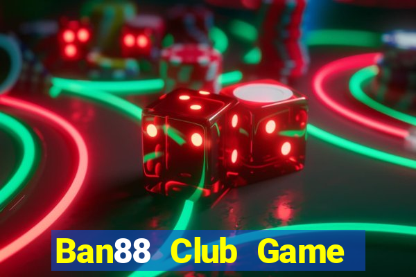 Ban88 Club Game Bài G88