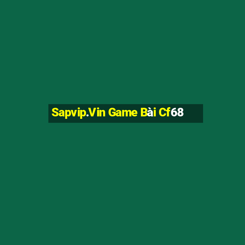 Sapvip.Vin Game Bài Cf68