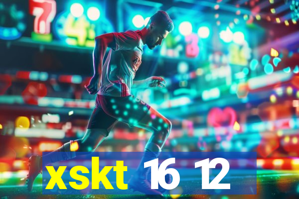 xskt 16 12