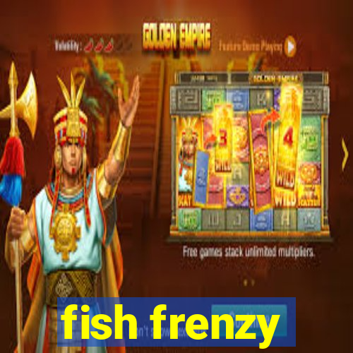 fish frenzy