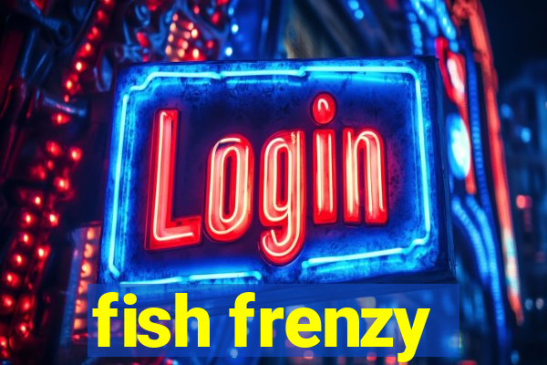 fish frenzy