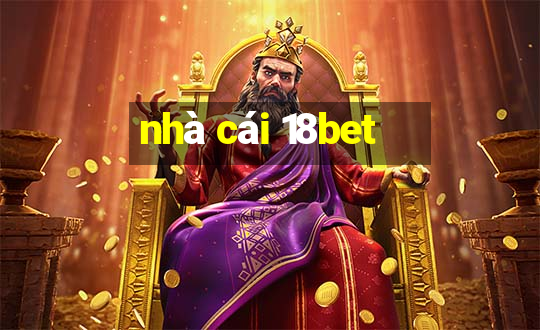 nhà cái 18bet