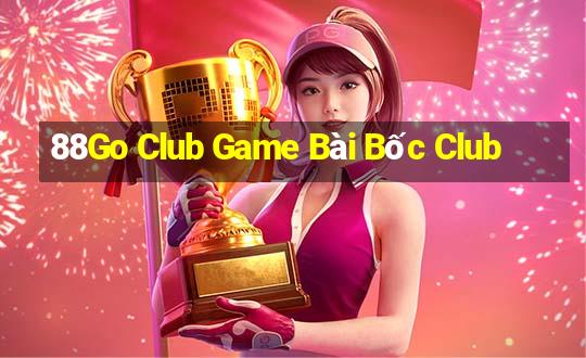 88Go Club Game Bài Bốc Club