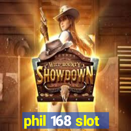 phil 168 slot