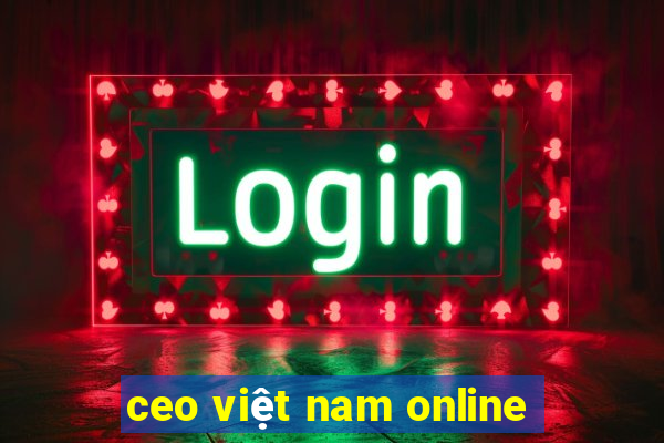 ceo việt nam online