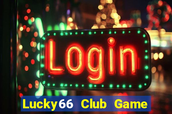 Lucky66 Club Game Bài Liêng Online