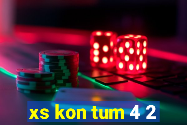 xs kon tum 4 2