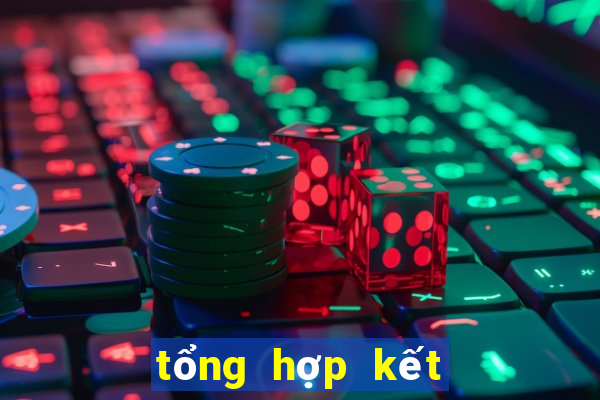 tổng hợp kết quả đề