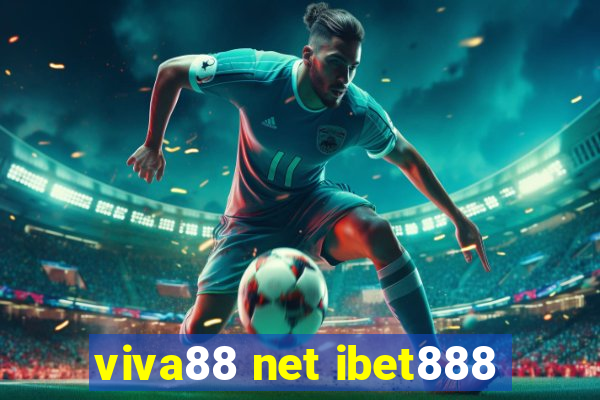 viva88 net ibet888