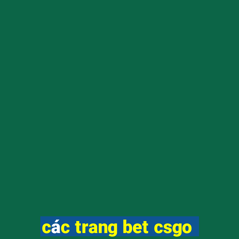 các trang bet csgo