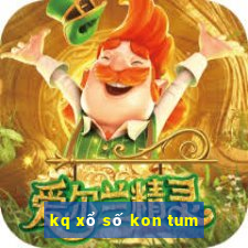 kq xổ số kon tum