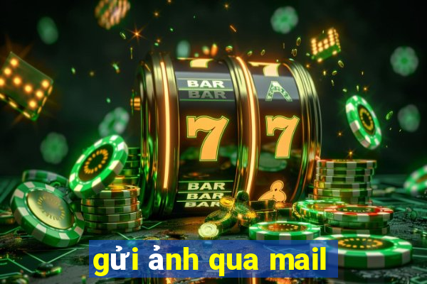 gửi ảnh qua mail