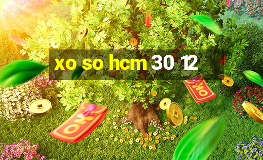 xo so hcm 30 12