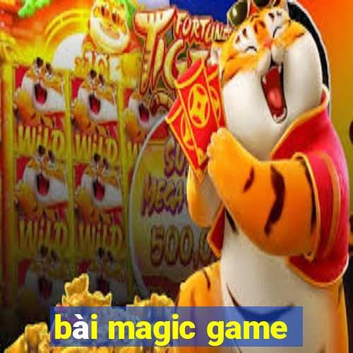 bài magic game