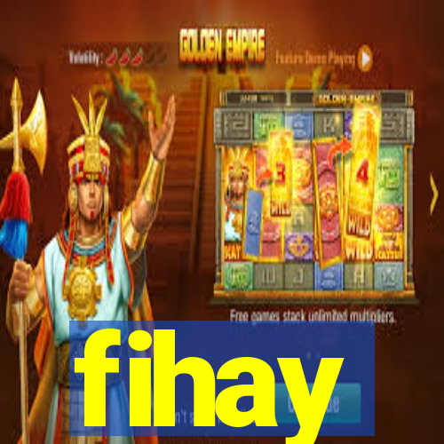 fihay