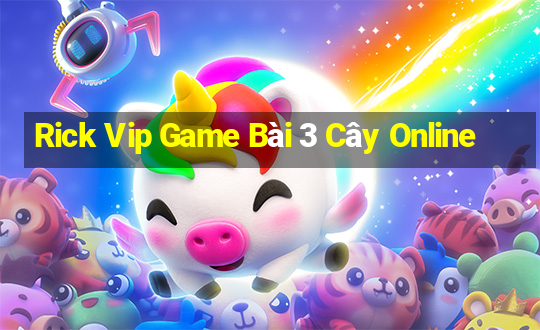 Rick Vip Game Bài 3 Cây Online