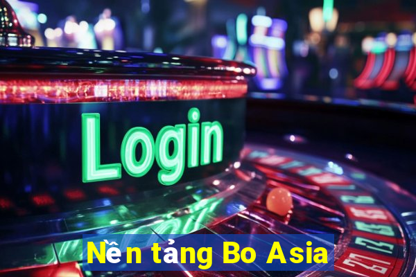 Nền tảng Bo Asia