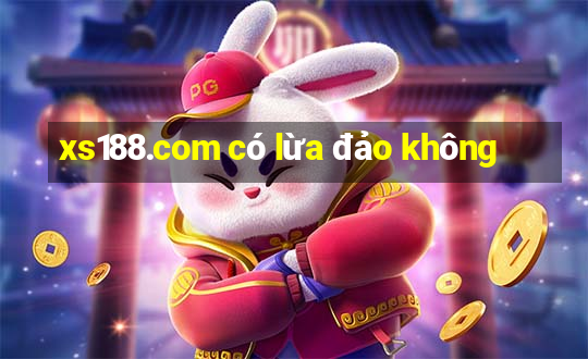 xs188.com có lừa đảo không