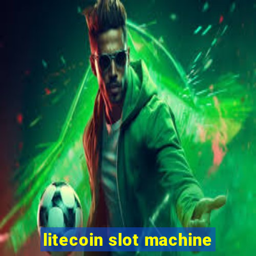 litecoin slot machine