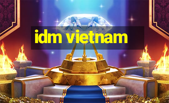 idm vietnam