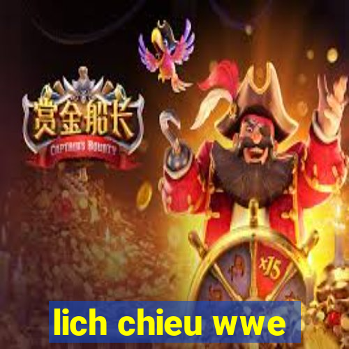 lich chieu wwe