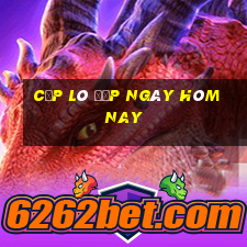 cặp lô đẹp ngày hôm nay