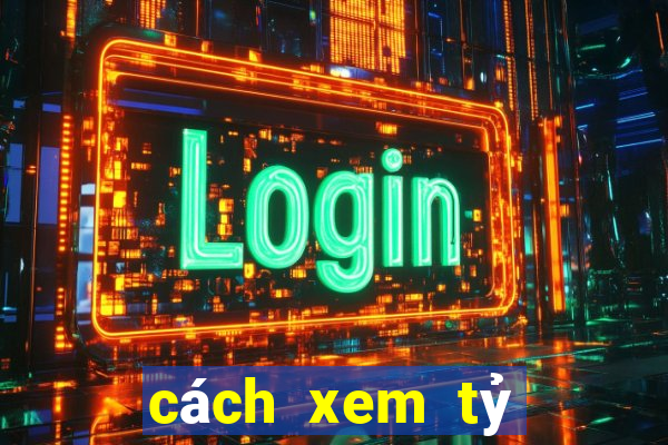 cách xem tỷ lệ kèo