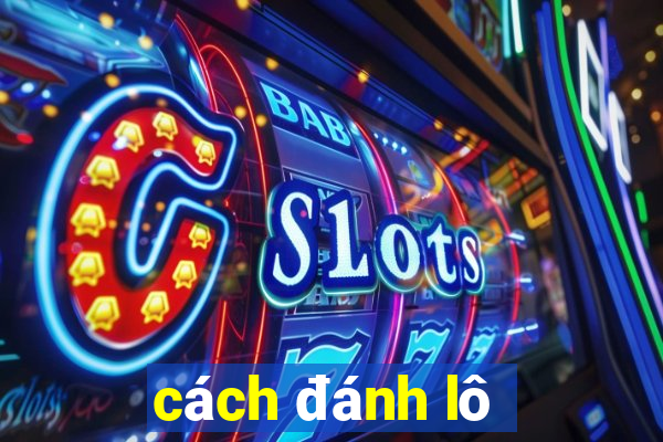 cách đánh lô