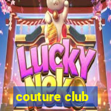 couture club