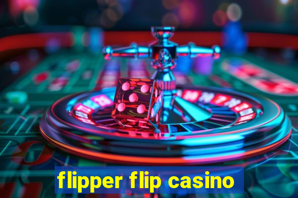 flipper flip casino