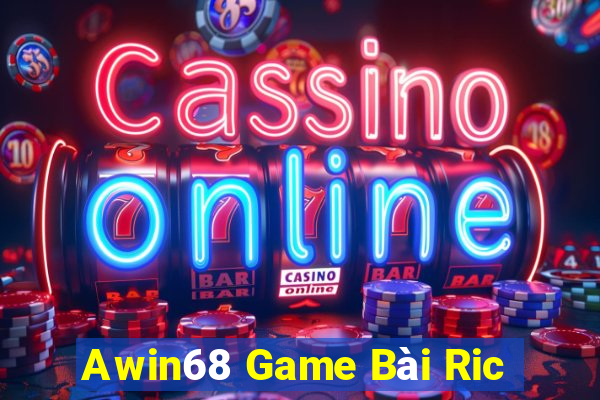 Awin68 Game Bài Ric