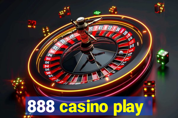 888 casino play