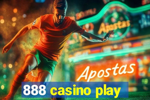 888 casino play